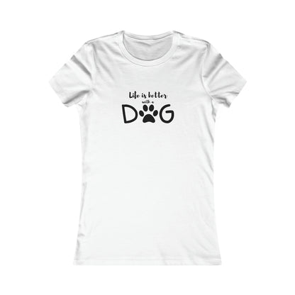 Life is Better with a Dog T-Shirt by Bella+Canvas