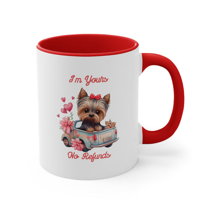 Im Yours No Refunds Custom Dog Coffee Mug 11oz