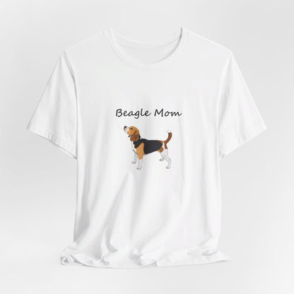 Beagle Mom Short Sleeve Tee, Gift for Her, Bella Canvas 3001, Dog Mom Shirt, Dog Lover Gift, Birthday Gift, Dog Mom Gift, Pet Owner Shirt