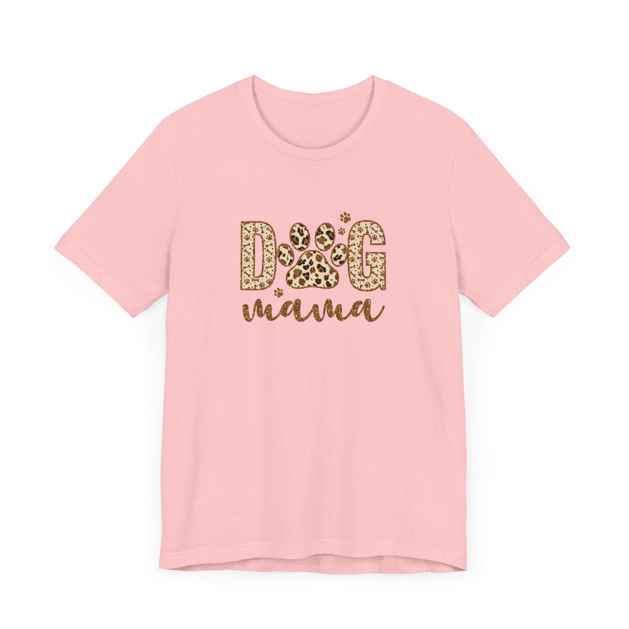 Dog Mama Short Sleeve Tee, Gift for Her, Bella Canvas, Dog Mom Shirt, Dog Lover Gift, Birthday Gift, Dog Mom Gift, Pet Owner