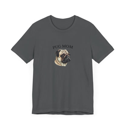 Custom Pug Mom Tshirt on Comfy Bella+Canvas Style Womens Tshirt