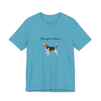 Beagle Mom Short Sleeve Tee, Gift for Her, Bella Canvas 3001, Dog Mom Shirt, Dog Lover Gift, Birthday Gift, Dog Mom Gift, Pet Owner Shirt