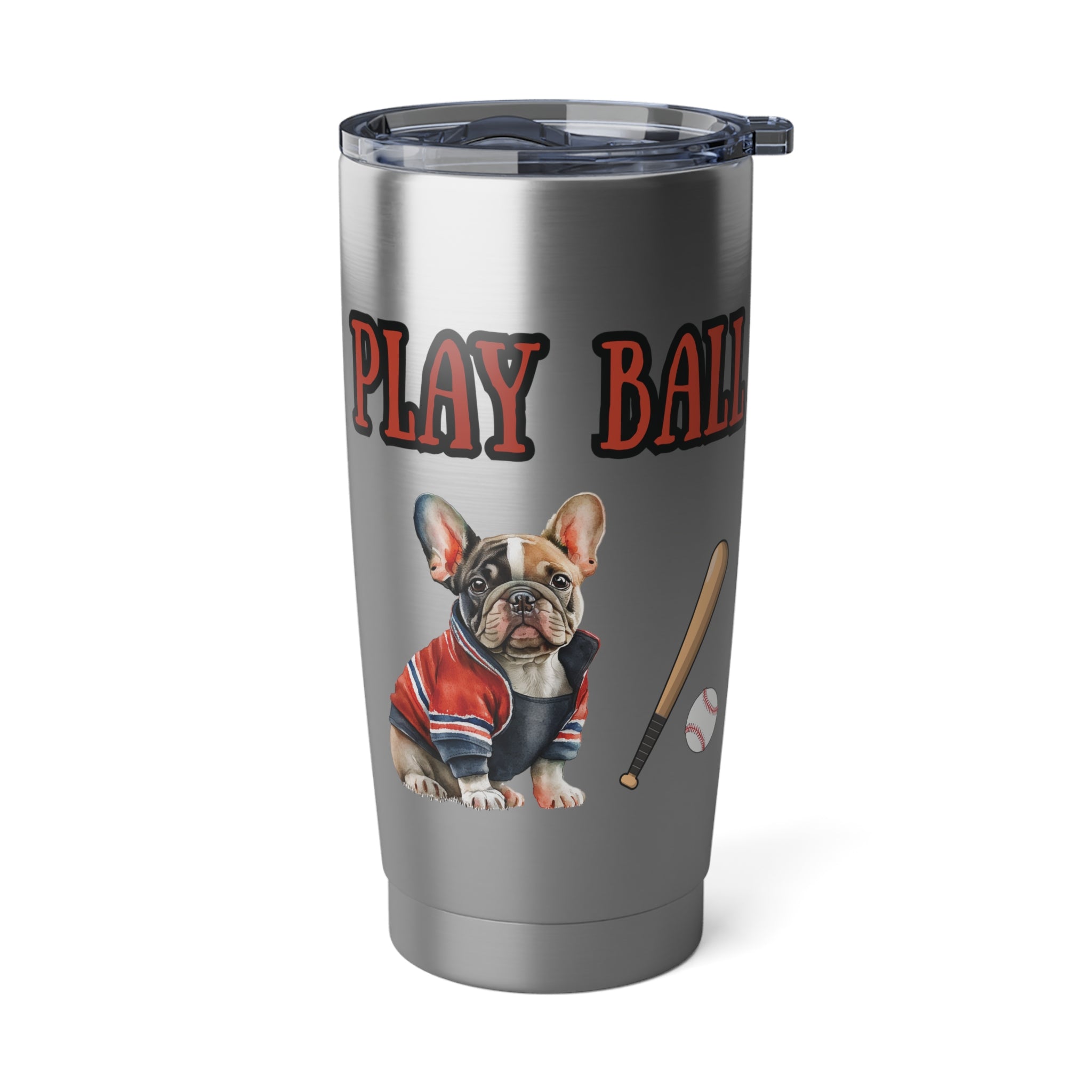 Play Ball Frenchie Lover Tumbler 20oz Gift for Baseball Lover Dog Mom Dog Dad Special Dog Lover Gift