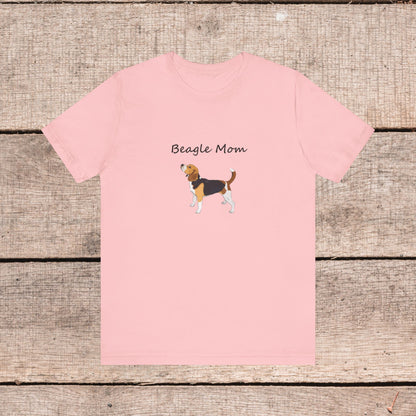 Beagle Mom Short Sleeve Tee, Gift for Her, Bella Canvas 3001, Dog Mom Shirt, Dog Lover Gift, Birthday Gift, Dog Mom Gift, Pet Owner Shirt