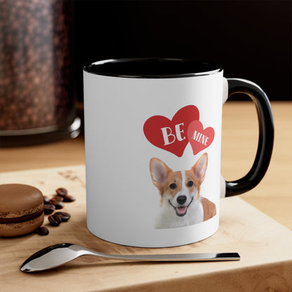 Be Mine Corgi Custom Coffee Mug 11oz