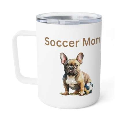 Soccer Mom with Frenchie Insulated Coffee Mug, 10oz  for hot and cold drinks