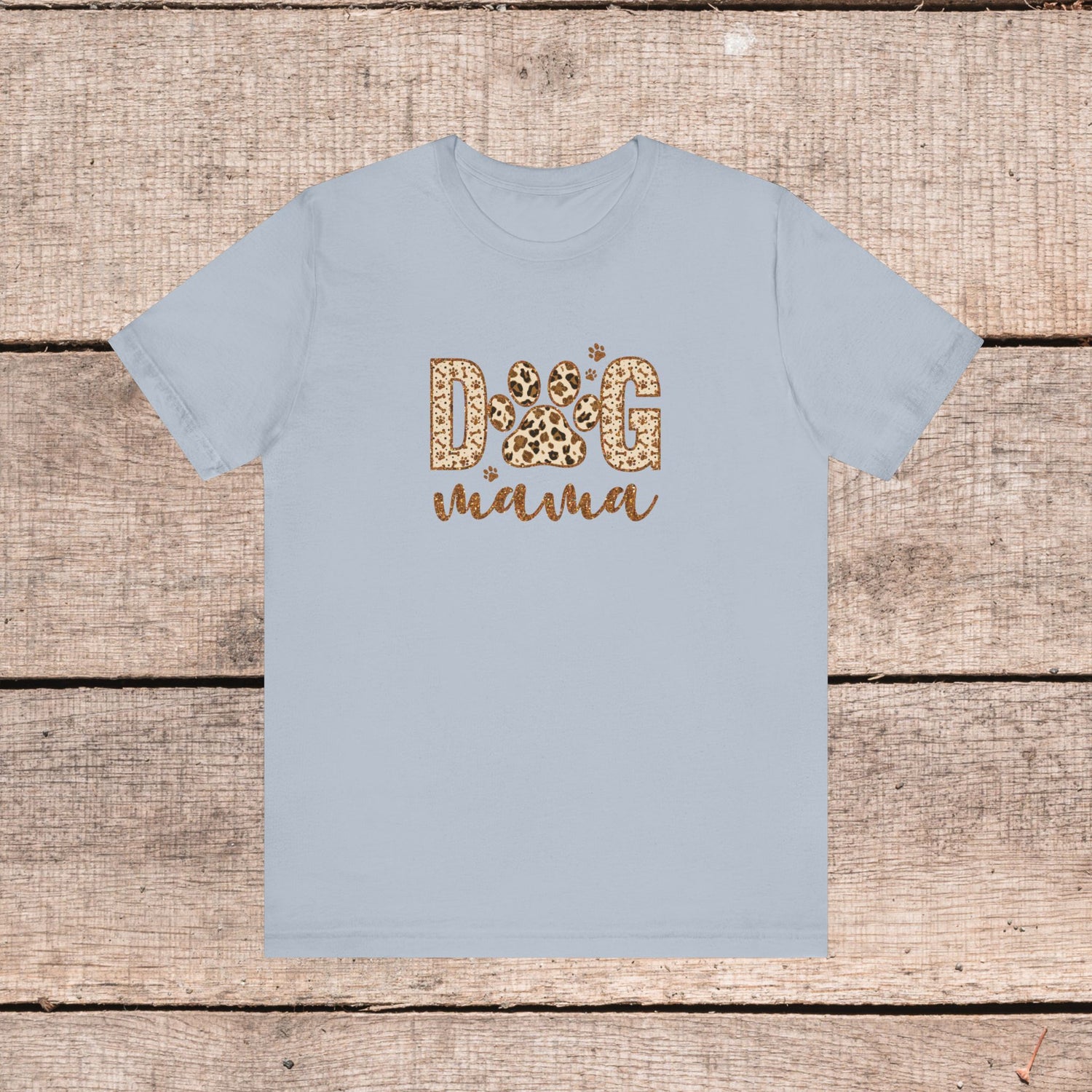 Dog Mama Short Sleeve Tee, Gift for Her, Bella Canvas, Dog Mom Shirt, Dog Lover Gift, Birthday Gift, Dog Mom Gift, Pet Owner