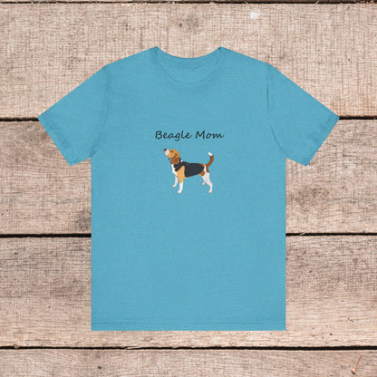 Beagle Mom Short Sleeve Tee, Gift for Her, Bella Canvas 3001, Dog Mom Shirt, Dog Lover Gift, Birthday Gift, Dog Mom Gift, Pet Owner Shirt