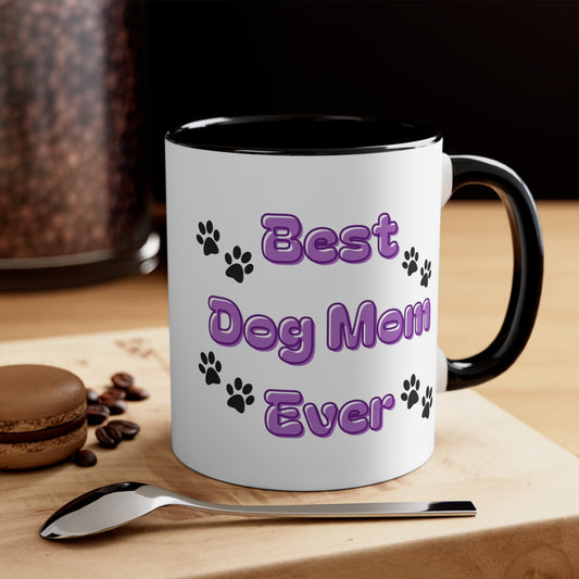 Best Dog Mom Ever Custom Ceramic Coffee Mug 11oz
