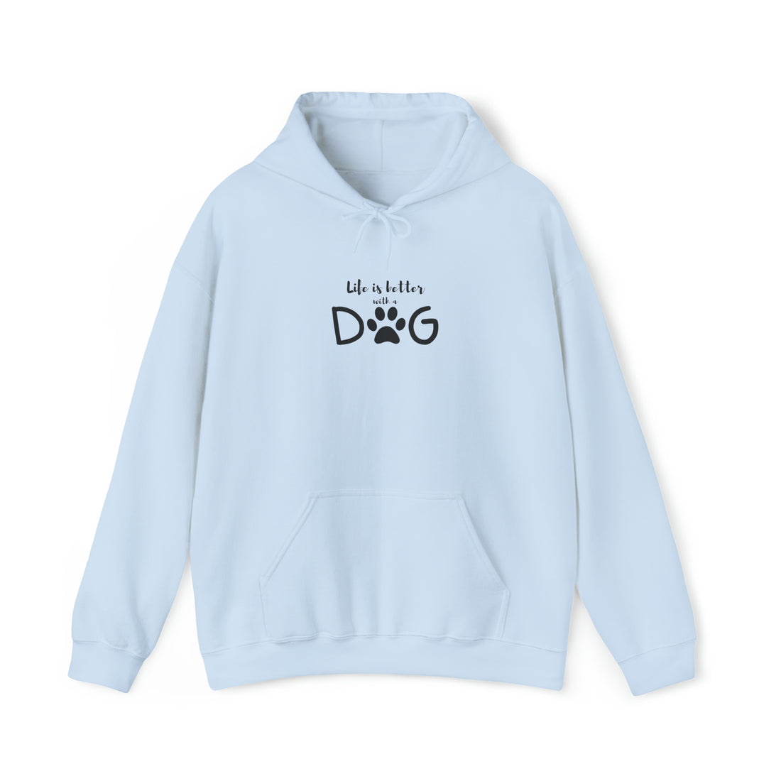 Life is Better with a Dog Hoodie, Cotton Pullover Sweatshirt