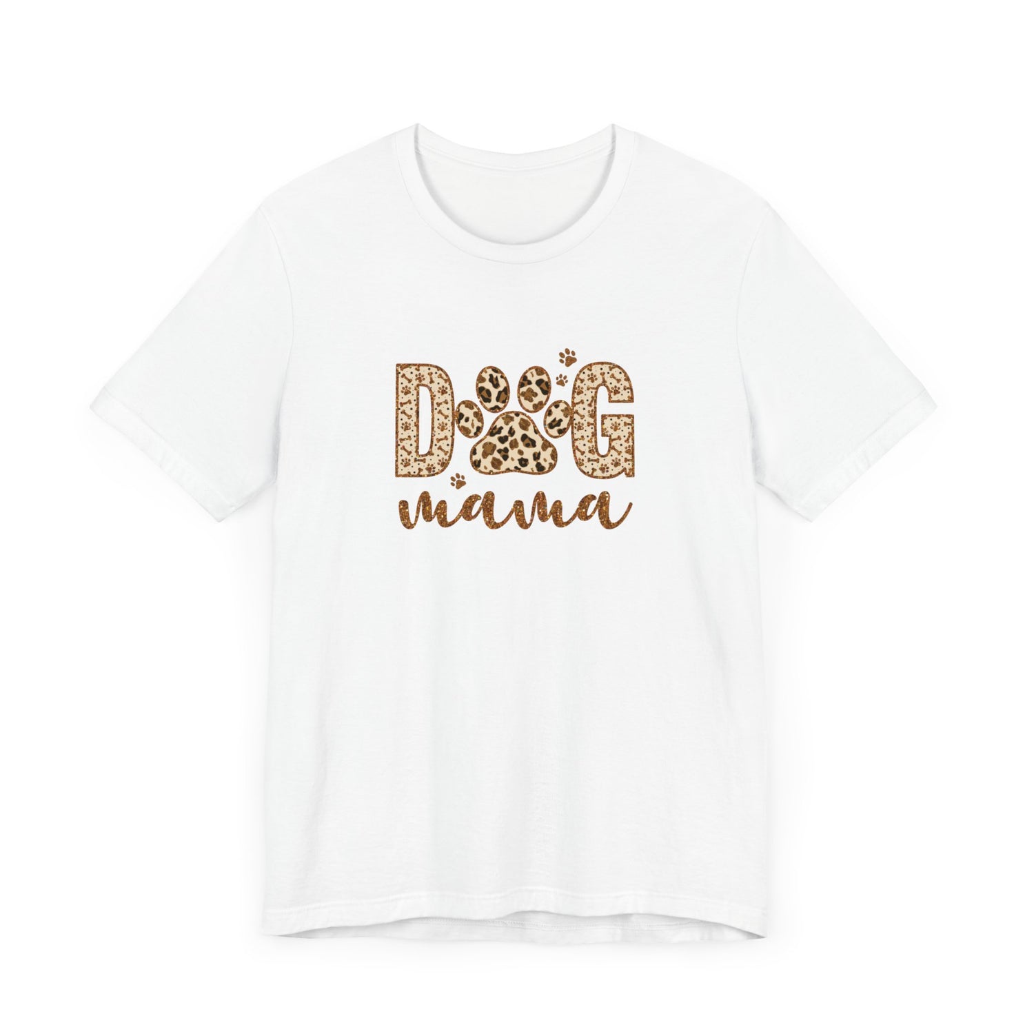 Dog Mama Short Sleeve Tee, Gift for Her, Bella Canvas, Dog Mom Shirt, Dog Lover Gift, Birthday Gift, Dog Mom Gift, Pet Owner