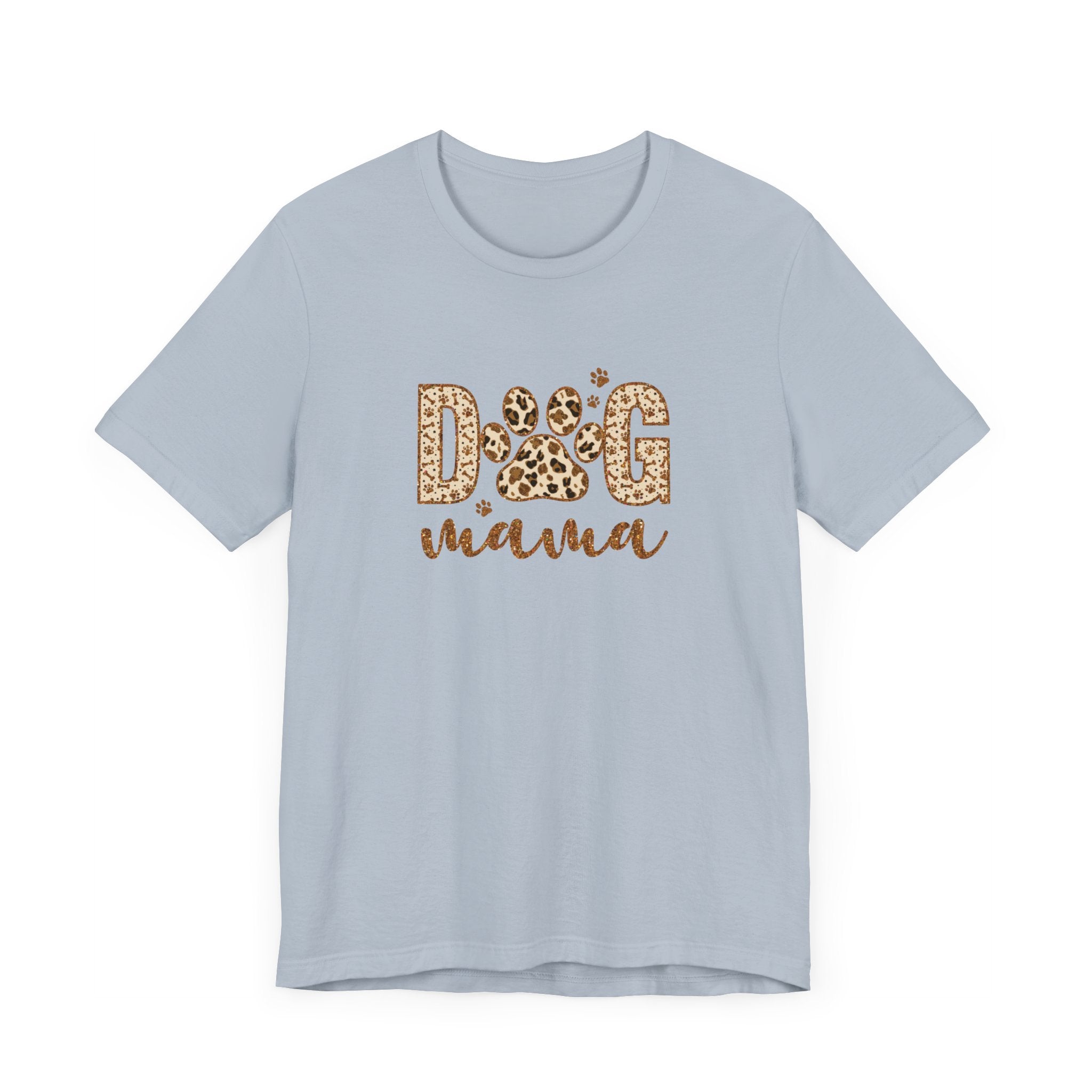 Dog Mama Short Sleeve Tee, Gift for Her, Bella Canvas, Dog Mom Shirt, Dog Lover Gift, Birthday Gift, Dog Mom Gift, Pet Owner