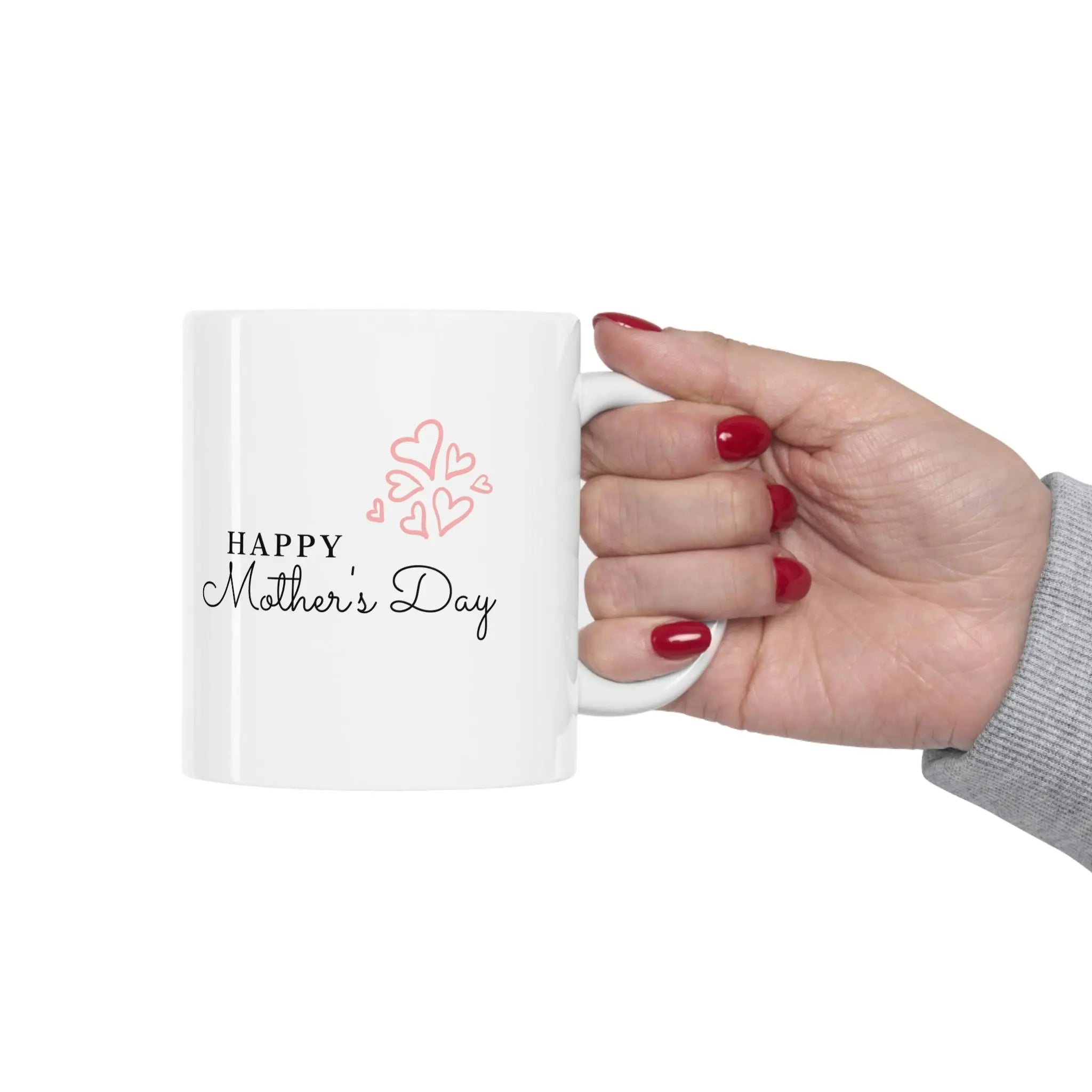 Happy Mothers Day- Mothers Day Special Ceramic Mug 11oz Printify