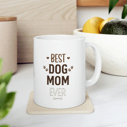 Best Dog Mom Ever- Classic Shape Ceramic Mug 11oz Printify