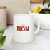 The Best Mom- Gifts for Mom-Ceramic Mug 11oz Printify